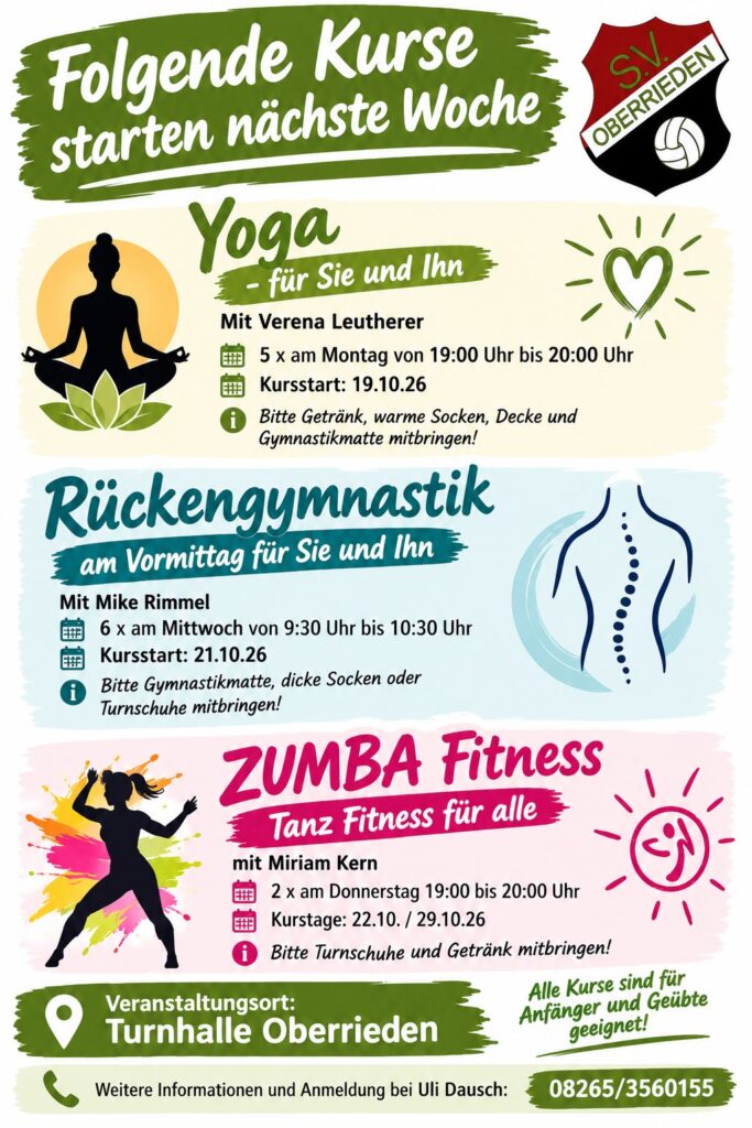 Plakat SV Oberrieden: Neue Kurse ab Oktober 2026 – Yoga mit Verena Leutherer (montags 19–20 Uhr, ab 19.10.26), Rückengymnastik mit Mike Rimmel (mittwochs 9:30–10:30 Uhr, ab 21.10.26) und Zumba Fitness mit Miriam Kern (donnerstags 19–20 Uhr, 22.10. und 29.10.26) in der Turnhalle Oberrieden. Anmeldung bei Uli Dausch, Tel. 08265/3560155.